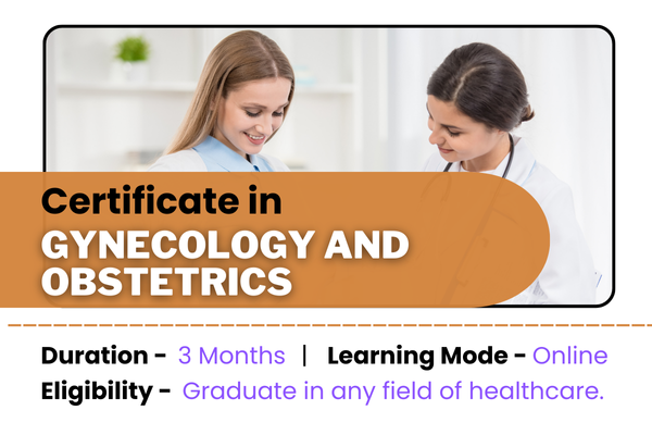 Avail Online Certificate in Gynecology and Obstetrics: Enroll at ...